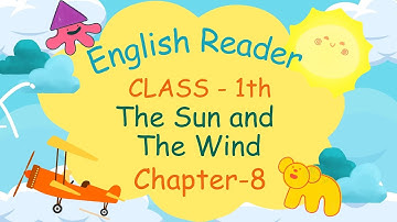 CHAPTER- 8 | CLASS-1 | ENGLISH READER | THE SUN AND THE WIND | PRAKASH GLOBAL EXIM| ‪@TinTinTV900