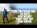 The Two Moors Way - 120 Miles - Bivvy & Tarp Gear Review
