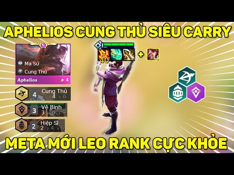 ĐỘI HÌNH CUNG THỦ + VỆ BINH | APHELIOS SIÊU CARRY META MỚI LEO RANK CỰC KHỎE | DTCL MÙA 5.5