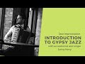 Introduction To Gypsy Jazz - tuition, tips and licks with accordionist and singer Jonny Kerry