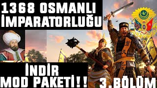 1368 OSMANLI İMPARATORLUĞU DEV MOD PAKETİ!!!- Age of Civilization 2 - 3.BÖLÜM