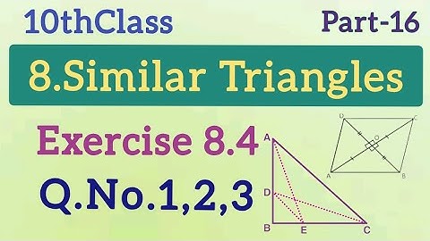 10thClass, Similar Triangles, Exercise 8.4, Q.No.1,2,3  @Maths World Makes Smart In Telugu