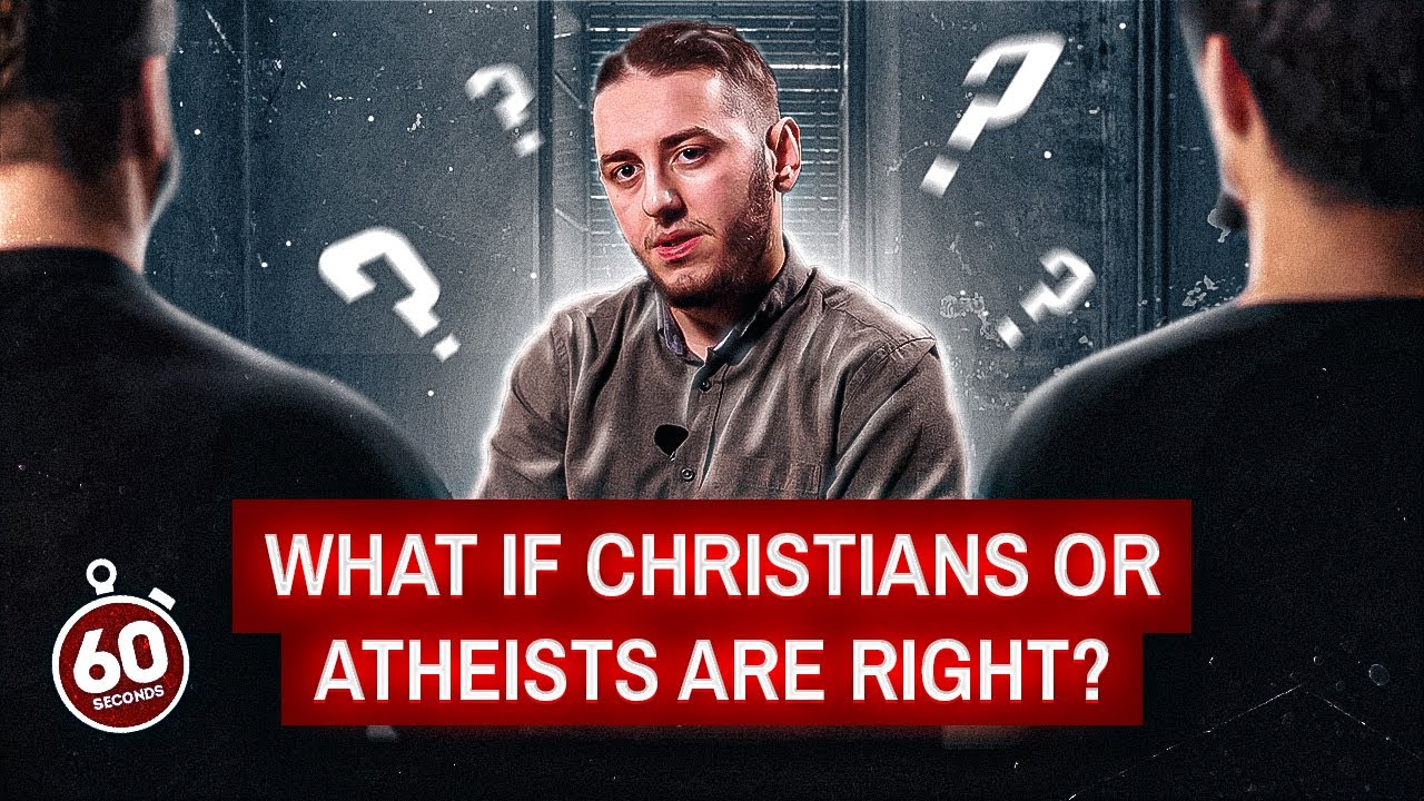 "What if Christians or Atheists Are Right"! - The Answer To The Question
