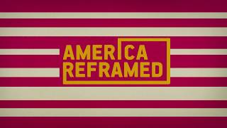 America Reframed Season Six