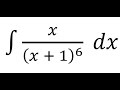 How to Integrate x / (x + 1)⁶ Using U-Substitution