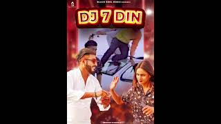 DJ 7 DIN | MAANI BHAT | new haryanvi song 2021 | latest haryanvi song