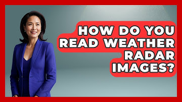 How Do You Read Weather Radar Images? - Weather Watchdog