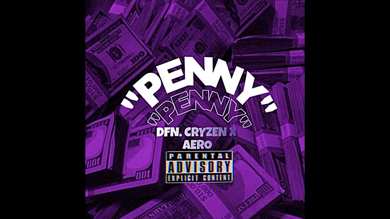 DFN. CRYZEN x AERO - "PENNY" beats by 