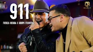 911 - Fuerza Regida X Grupo Frontera