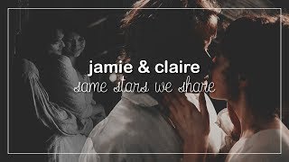 Jamie & Claire | Same Stars We Share