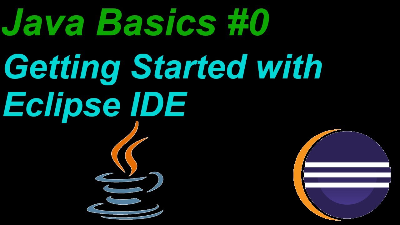 Java Basics Tutorial #0 | Getting Started with Eclipse IDE - YouTube