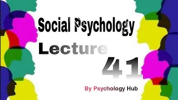 Psy403 short lecture 41 //Psychology hub // Social psychology