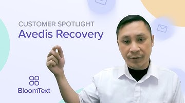 BloomText Customer Spotlight: Avedis Recovery