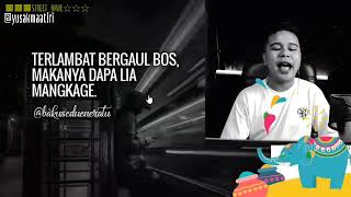 STORI MANADO■WA IG🎬Renaldi Gilbert■Terlambat Bergaul Bos