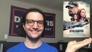 Stillwater - Film Review