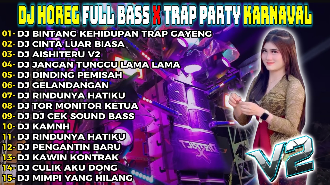DJ BINTANG KEHIDUPAN TRAP PRTY CEK SOUND FULL BASS GELERR HOREG TERBARU FULL ALBUM Party audio Jerni