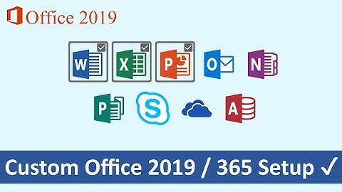 Custom Install Office 2019 / 365 – Choose Only the Apps You Need (Word, Excel, etc.)