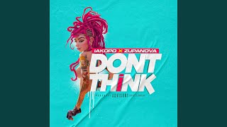 Dont Think