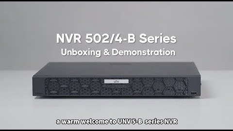 Introducing UNV 5-B Series NVR