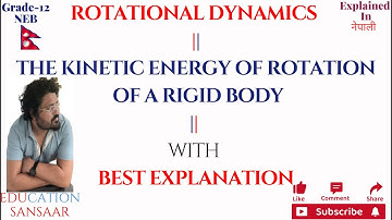 Kinetic energy of rotation of rigid body || NEB Class 12 Physics || Chapter 1 Rotational Dynamics