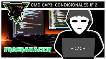CMD TUTORIAL DE PROGRAMACION | CAP 3 | CONDICIONALES IF | 2DA PARTE