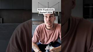 POV: Frankreichs Startelf 2026 ⚽️ #fußball #fussball #comedy #funny #football #soccer #wm #shorts