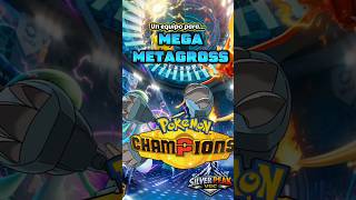 Un equipo para...MEGA METAGROSS#pokemon #pokemonchampions #vgc #metagross #pokemoncompetitivo
