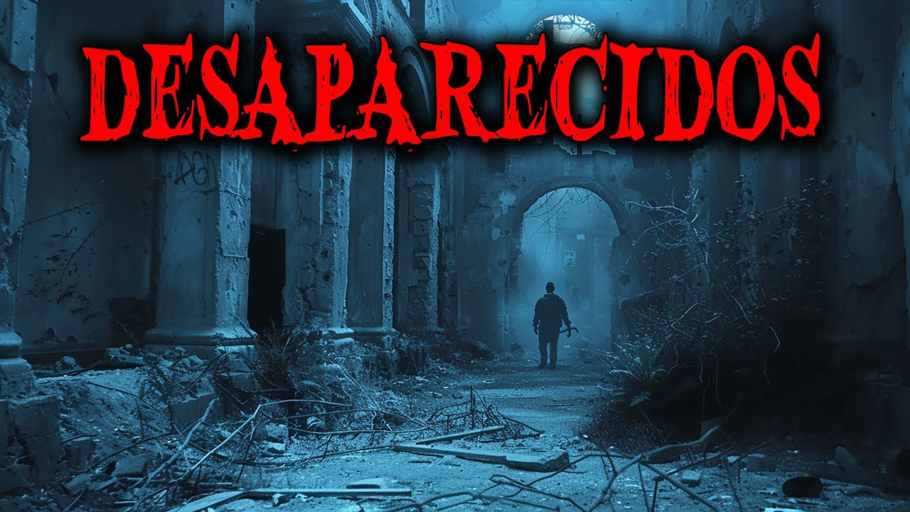 1 Hora de Historias de Terror de DESAPARECIDOS - Relatos de Horror