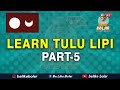 LEARN TULU LIPI | PART 5 | BELIKEBOLAR | #TULULIPI #TULUNAD