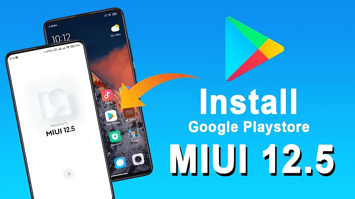 How To Install Google Playstore On MIUI 12.5 [No Root]