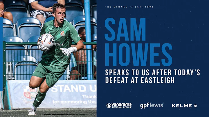 POST-MATCH REACTION | Keeper Sam Howes and his ass...