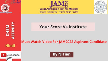 IIT JAM 2022 Marks Vs Rank Vs Institute/Must Watch Full Video