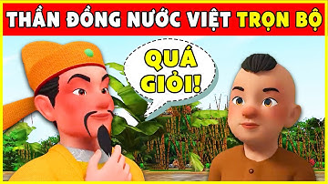 CẬU BÉ THÔNG MINH - THẦN ĐỒNG NƯỚC VIỆT Trọn Bộ🐹Cổ Tích 2022 Mới Nhất💕Phim Hoạt Hình 3D FULL THVL