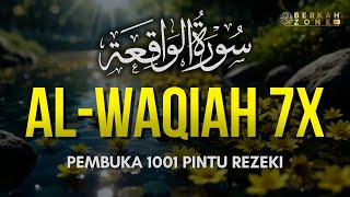 SURAT AL-WAQIAH 7x: Kunci Pembuka Pintu Rezeki,Dengarkan Hutang Lunas Rezeki Datang Dari Segala Arah
