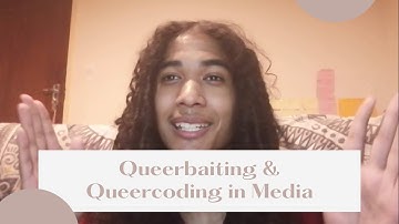 Queerbaiting and Queercoding in Media || How it