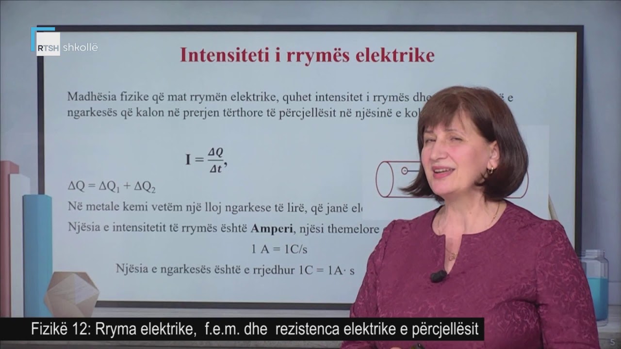 Fizikë 12 - Rryma elektrike,  f.e.m.  dhe  rezistenca elektrike e përcjellësit