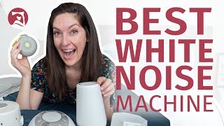 Best White Noise Machines  There's Something For Everyone!