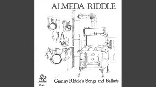 Video thumbnail of "Almeda Riddle - Frog Went a Courtin'"