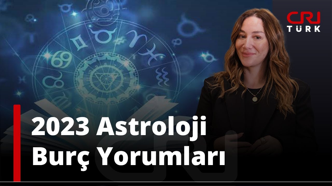 2023 Astroloji Burç Yorumları - YouTube