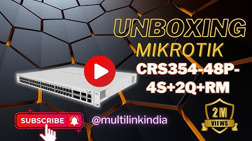 UNBOXING MIKROTIK CRS354 48P 4S+2Q+RM