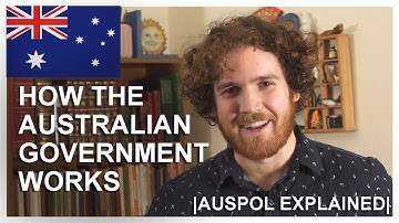 How the Australian Government Works | AUSPOL EXPLAINED