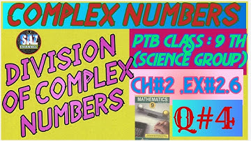 Complex Numbers|Division of complex numbers|Conjugate of complex numbers|PTB(Sci Gp) ,9th|Ex#2.6|Q#4