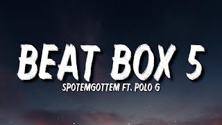 Watch Spotemgottem Beat Box 5 feat Polo G video