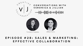 Ep 28 | Sales & Marketing: Effective Collaboration | Creative Collaboration Podcast
