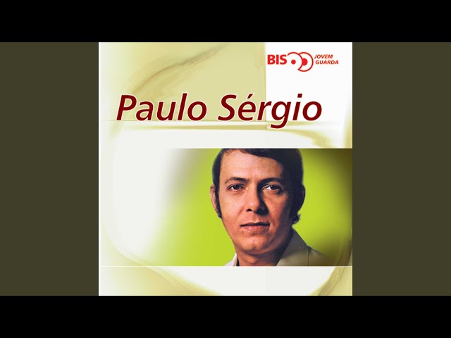 Paulo Sérgio - Pra Esquecer que Voce Existe
