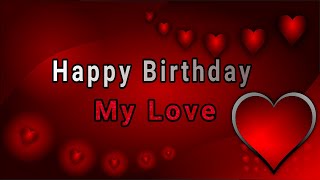 Happy Birthday My Love Send This To Someone You Lo...