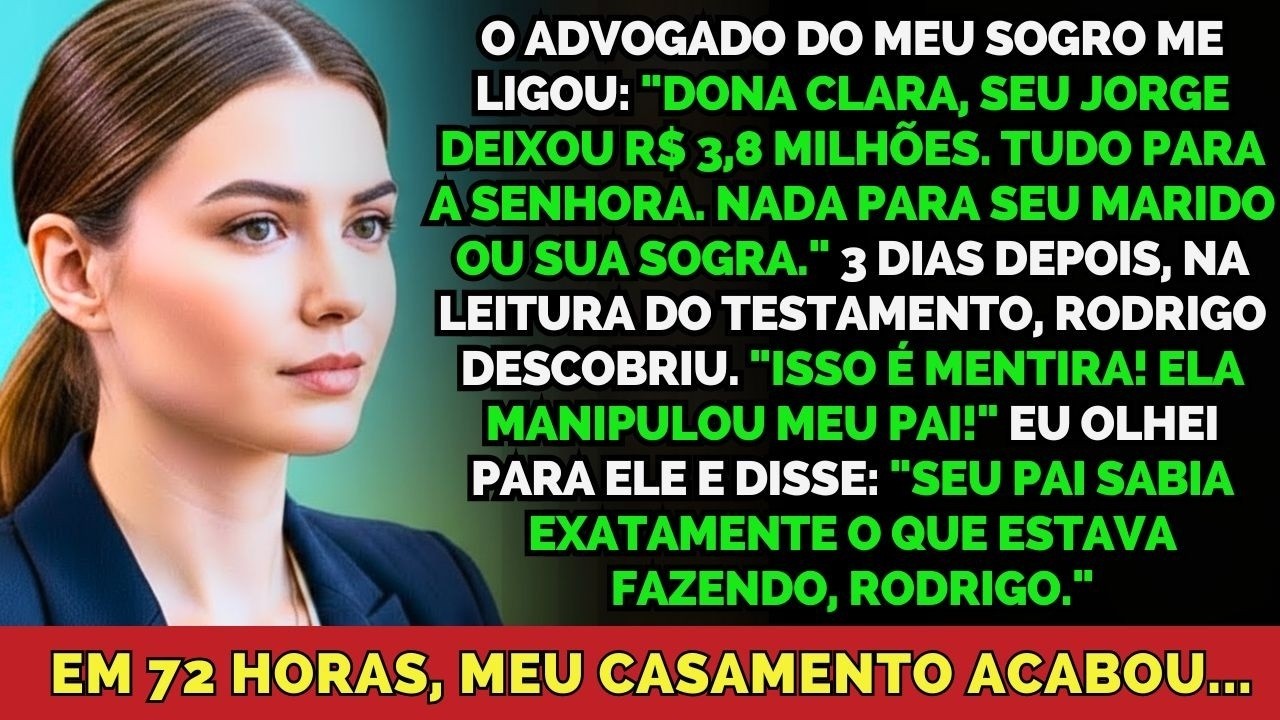 Meu Sogro Me Deixou R$ 3,8 Milhões E Nada Para Seu Filho  Em 72 Horas, Meu Marido Perdeu Tudo