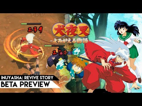 Inuyasha Revive Story (JP) - Beta preview gameplay