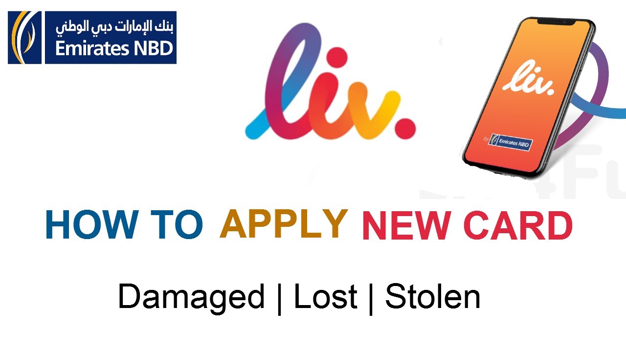 How To Apply New Liv Card Emirates Nbd Damaged Card Youtube