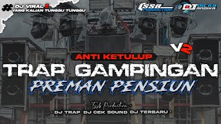 DJ TRAP CEK SOUND GAMPINGAN 2025 - FULL BASS HOREG - BY TSSB PRODUCTION 